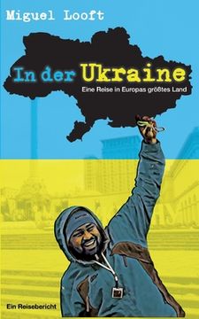 portada In der Ukraine - Eine Reise in Europas größtes Land (en Alemán)