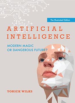 portada Artificial Intelligence: Modern Magic or Dangerous Future? , the Illustrated Edition (in English)