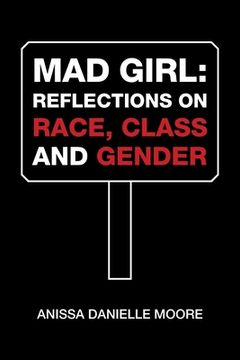 portada Mad Girl: Reflections on Race, Class and Gender (in English)