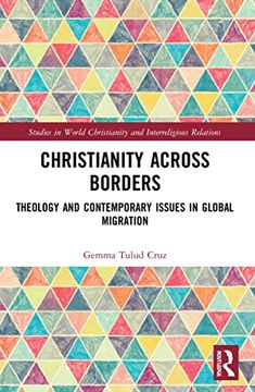 portada Christianity Across Borders (Studies in World Christianity and Interreligious Relations) (en Inglés)