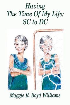 portada having the time of my life: sc to dc (in English)