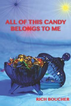 portada All of This Candy Belongs to Me (en Inglés)