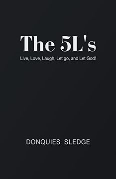 portada The 5L's: Live, Love, Laugh, let go, and let God! (in English)