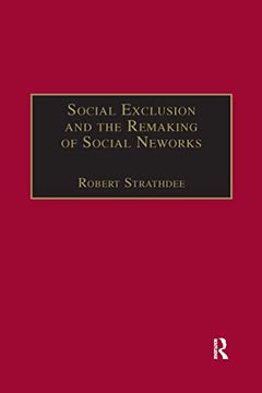 portada Social Exclusion and the Remaking of Social Networks (Voices in Development Management) 