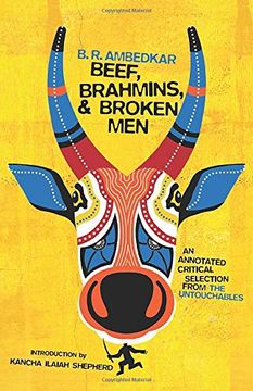 portada Beef, Brahmins, and Broken Men: An Annotated Critical Selection From the Untouchables (en Inglés)