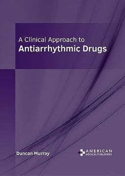 portada A Clinical Approach to Antiarrhythmic Drugs (in English)