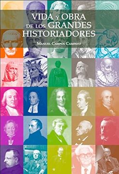 portada Vida y Obra de los Grandes Historiadores (in Spanish)