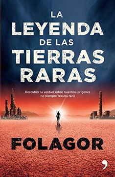 portada La Leyenda de las Tierras Raras (in Spanish)