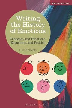 portada Writing the History of Emotions: Concepts and Practices, Economies and Politics (in English)