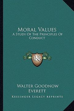 portada moral values: a study of the principles of conduct (in English)
