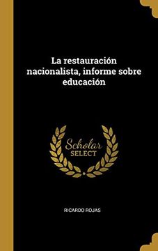 portada La Restauración Nacionalista, Informe Sobre Educación (in Spanish)
