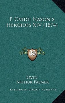 portada p. ovidii nasonis heroides xiv (1874) (en Inglés)