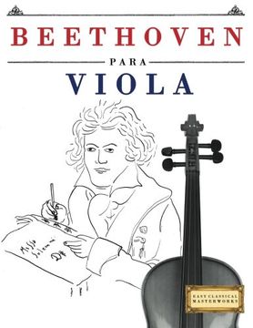 portada Beethoven Para Viola: 10 Piezas Fáciles Para Viola Libro Para Principiantes