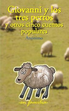 portada Giovanni y los tres perros y otros cinco cuentos populares (in Spanish)