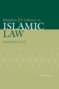 portada Rebellion and Violence in Islamic law (en Inglés)