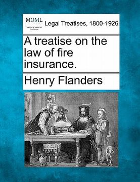 portada a treatise on the law of fire insurance. (en Inglés)