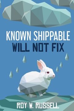 portada Known Shippable, Will Not Fix