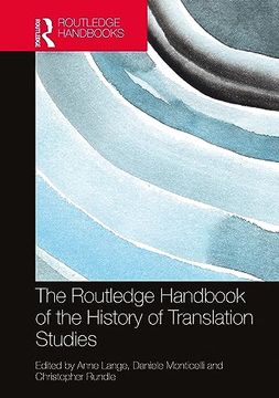 portada The Routledge Handbook of the History of Translation Studies (Routledge Handbooks in Translation and Interpreting Studies) (en Inglés)