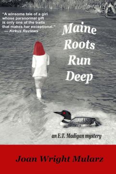 portada Maine Roots run Deep: An E. T. Madigan Mystery (E. T. Madigan Mysteries) 