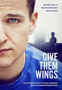 portada Give Them Wings: The Autobiography of Paul Hodgson (en Inglés)