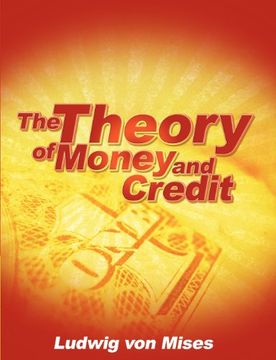 the theory of money and credit (en Inglés)