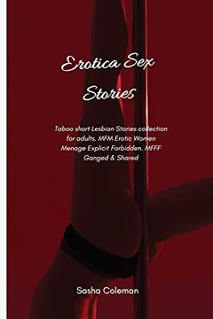 portada Erotica sex Stories: Taboo Short Lesbian Stories Collection for Adults. Mfm Erotic Women Menage Explicit Forbidden. Mfff Ganged & Shared (en Inglés)