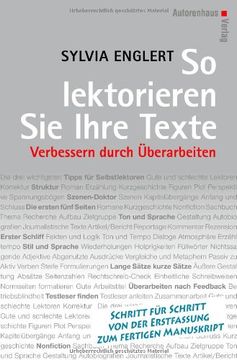 portada So lektorieren Sie Ihre Texte: Texte überarbeiten: Schritt für Schritt von der Erstfassung zum fertigen Manuskript (in German)