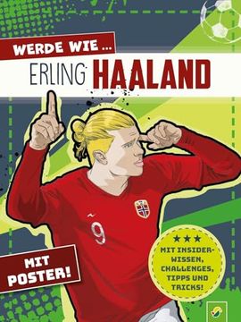 portada Werde wie. Erling Haaland mit Poster (en Alemán)