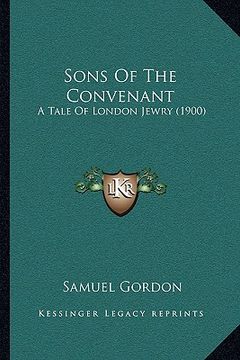 portada sons of the convenant: a tale of london jewry (1900) (in English)