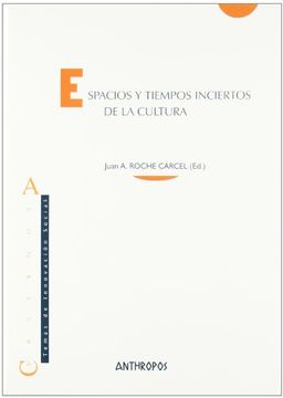 portada Espacios y Tiempos Inciertos de la Cultura (in Spanish)