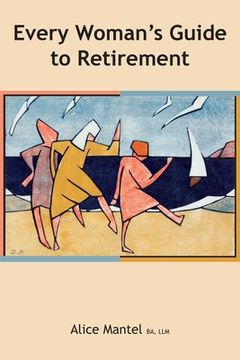 portada Every Woman's Guide To Retirement (in English)