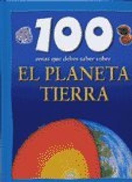 portada 100 cosas que debes saber sobre el planeta