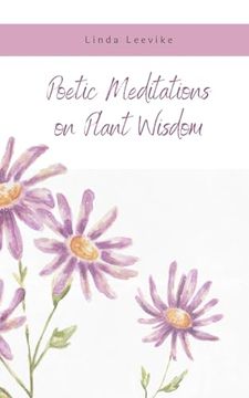 portada Poetic Meditations on Plant Wisdom