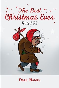 portada The Best Christmas Ever: Rated PG (en Inglés)