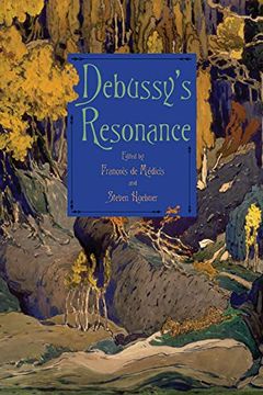 portada Debussy's Resonance (150) (Eastman Studies in Music) (in English)