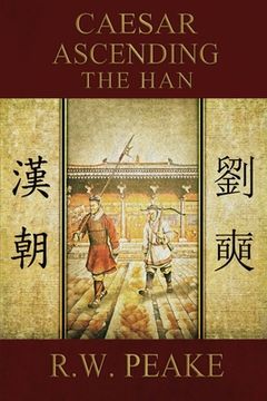portada Caesar Ascending-The Han (en Inglés)