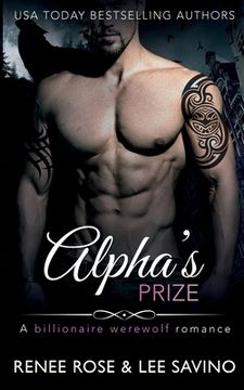 portada Alpha's Prize: A Billionaire Werewolf Romance