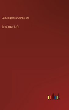 portada It is Your Life (en Inglés)