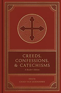 portada Creeds, Confessions, and Catechisms: A Reader'S Edition