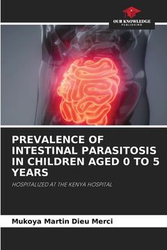 portada Prevalence of Intestinal Parasitosis in Children Aged 0 to 5 Years (en Inglés)
