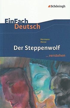 portada Einfach Deutsch. Verstehen. Interpretationshilfen: Einfach Deutsch. Verstehen. Hermann Hesse. Der Steppenwolf (en Alemán)