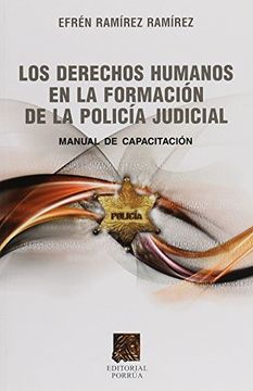 portada Los Derechos Humanos en la Formacion de la Policia Judicial (in Spanish)