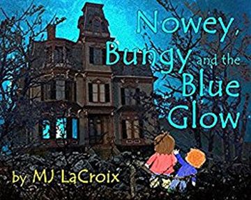 portada Nowey, Bungy and the Blue Glow (Nowey Discovers)