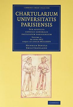 portada Chartularium Universitatis Parisiensis 4 Volume Set: Sub Auspiciis Consilii Generalis Facultatum Parisiensium (en Latin)