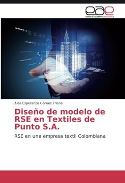 portada Diseño de modelo de RSE en Textiles de Punto S.A.: RSE en una empresa textil Colombiana (Spanish Edition)