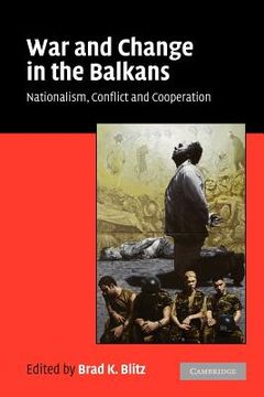 portada War and Change in the Balkans Paperback: Nationalism, Conflict and Cooperation (en Inglés)