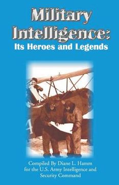 portada Military Intelligence: Its Heroes and Legends (en Inglés)