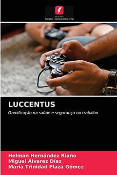portada Luccentus: Gamificação na Saúde e Segurança no Trabalho (en Portugués)