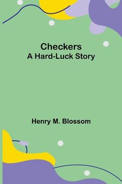 portada Checkers: A Hard-luck Story (en Inglés)