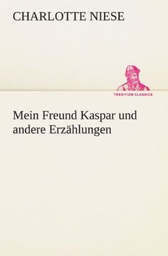 portada Mein Freund Kaspar und andere Erzählungen (TREDITION CLASSICS) (German Edition)